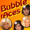 Bubble-fAces